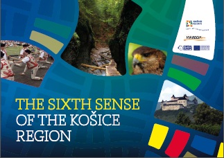 The Sixth Sense of the Košice Region